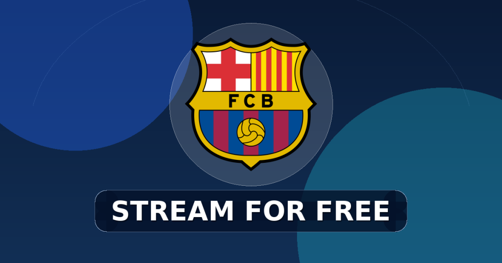 FC Barcelona – Stream for free