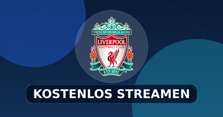 Liverpool FC – Kostenlos streamen